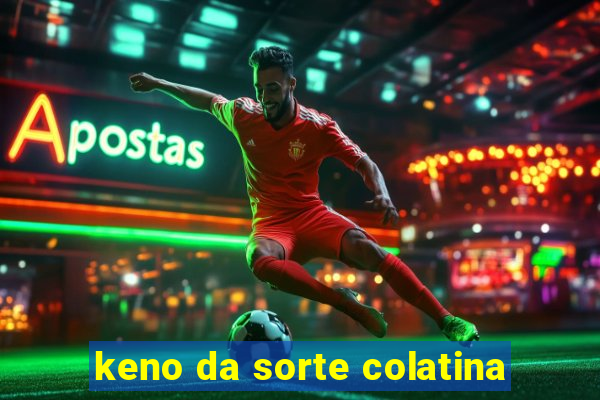 keno da sorte colatina